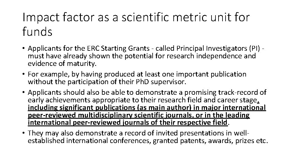 Impact factor as a scientific metric unit for funds • Applicants for the ERC