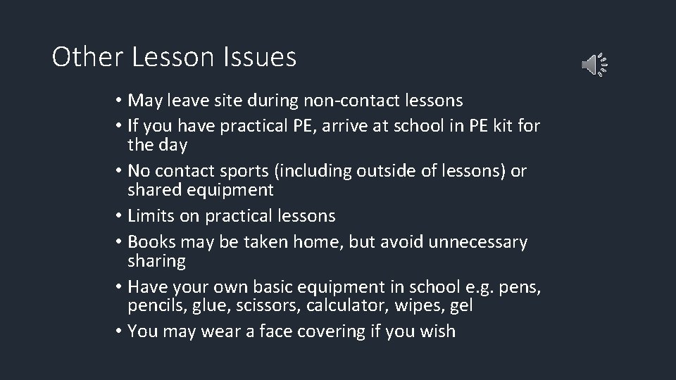 Other Lesson Issues • May leave site during non-contact lessons • If you have
