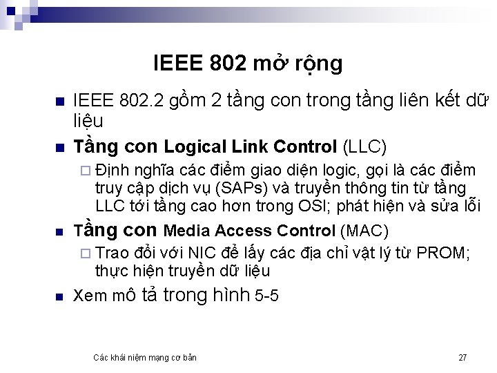 IEEE 802 mở rộng n n IEEE 802. 2 gồm 2 tầng con trong