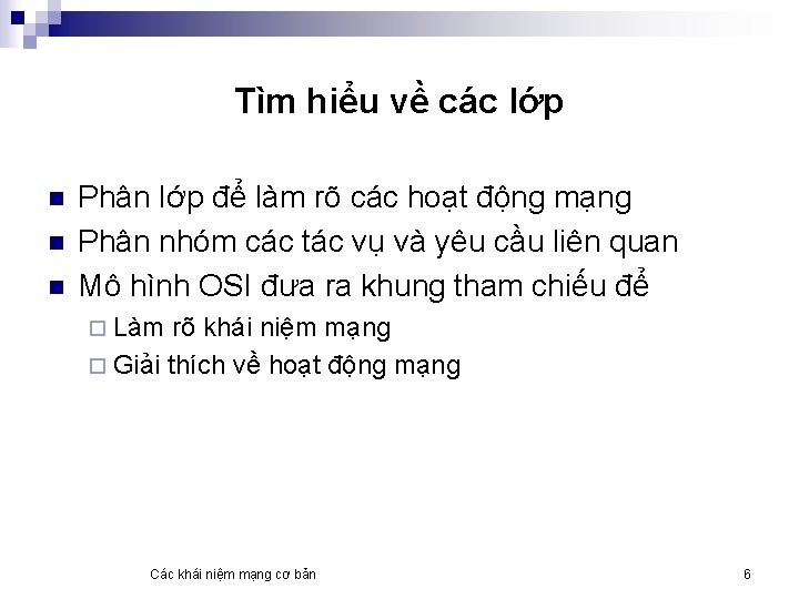 Tìm hiểu về các lớp n n n Phân lớp để làm rõ các