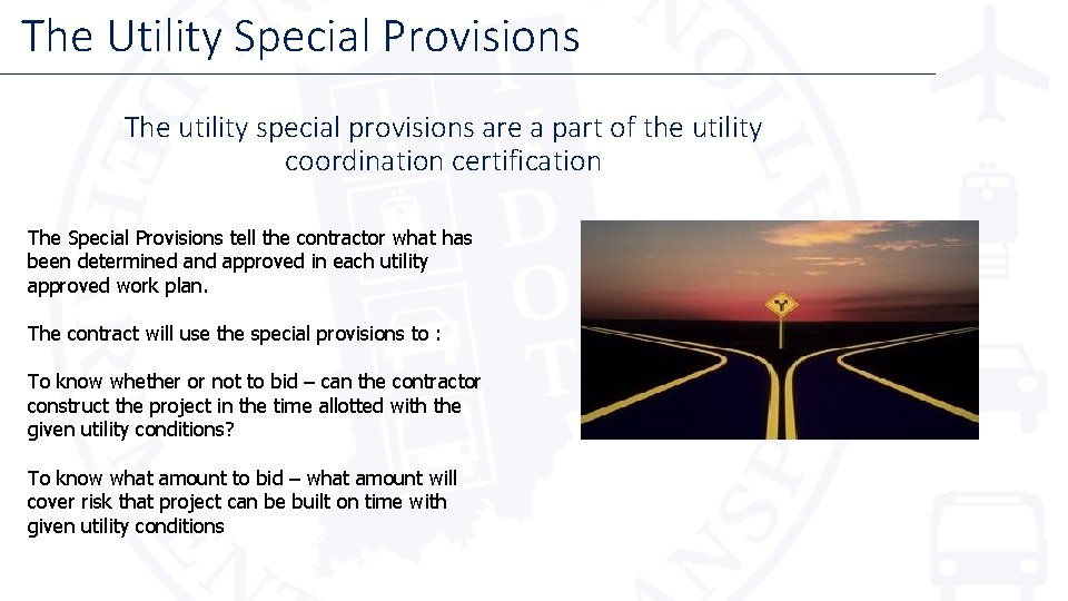 The Utility Special Provisions The utility special provisions are a part of the utility