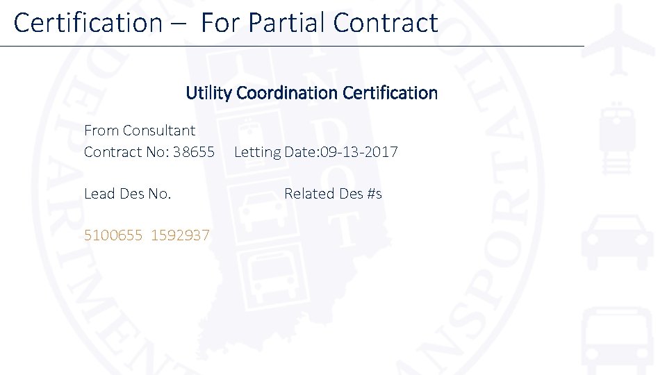 Certification – For Partial Contract Utility Coordination Certification From Consultant Contract No: 38655 Lead
