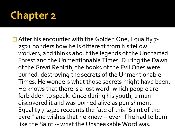 Chapter 2 � After his encounter with the Golden One, Equality 7 - 2521