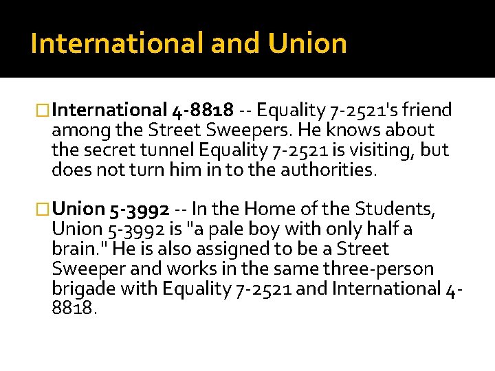 International and Union �International 4 -8818 -- Equality 7 -2521's friend among the Street