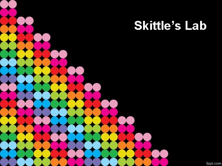 Skittle’s Lab 