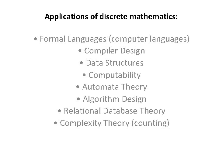 Applications of discrete mathematics Formal Languages computer languages