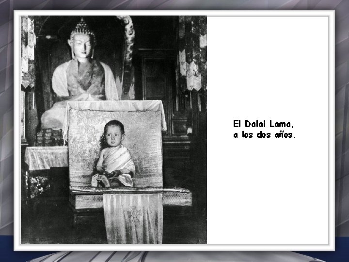 El Dalai Lama, a los dos años. 