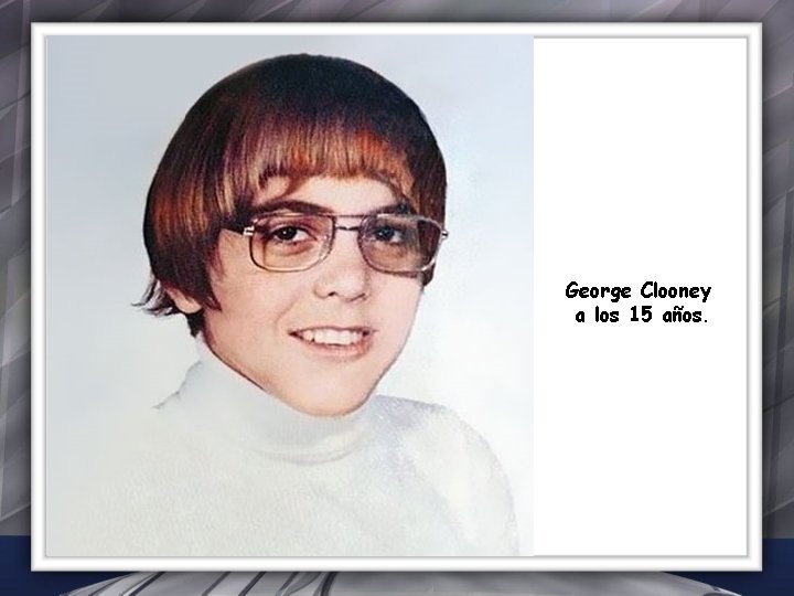 George Clooney a los 15 años. 