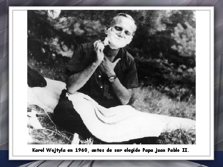 Karol Wojtyla en 1960, antes de ser elegido Papa juan Pablo II. 