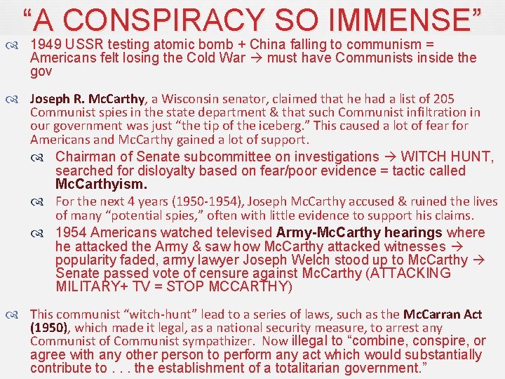 “A CONSPIRACY SO IMMENSE” 1949 USSR testing atomic bomb + China falling to communism