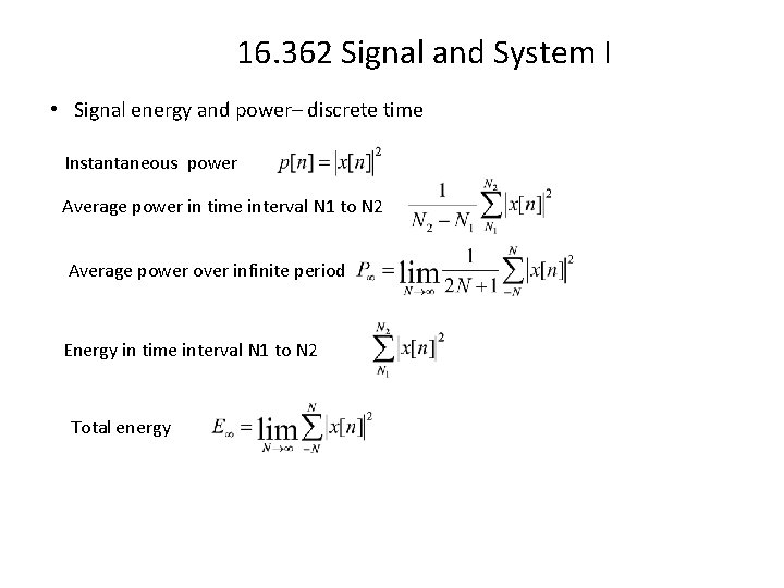 16. 362 Signal and System I • Signal energy and power– discrete time Instantaneous