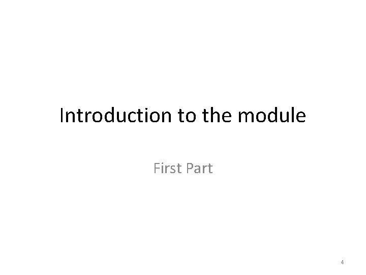 Introduction to the module First Part 4 