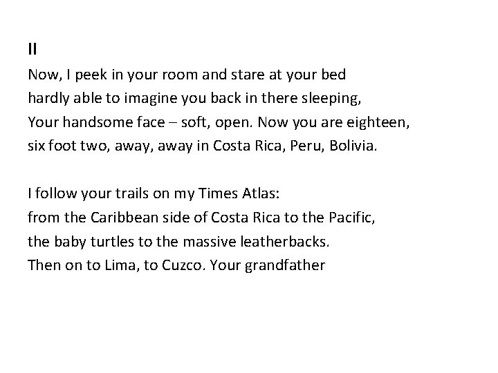 II Now, I peek in your room and stare at your bed hardly able II Now, I peek in your room and stare at your bed hardly able