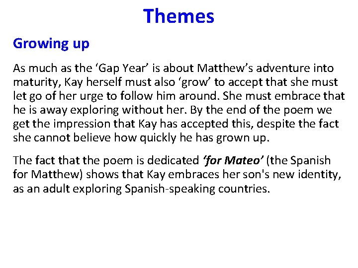 Themes Growing up As much as the ‘Gap Year’ is about Matthew’s adventure into Themes Growing up As much as the ‘Gap Year’ is about Matthew’s adventure into