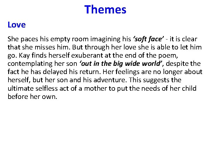 Themes Love She paces his empty room imagining his ‘soft face’ - it is Themes Love She paces his empty room imagining his ‘soft face’ - it is