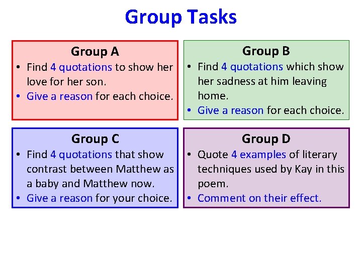 Group Tasks Group A Group B • Find 4 quotations to show her love Group Tasks Group A Group B • Find 4 quotations to show her love