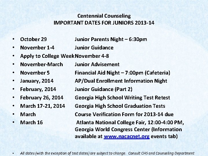 Centennial Counseling IMPORTANT DATES FOR JUNIORS 2013 -14 • • • October 29 Junior
