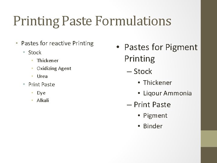 Printing Paste Formulations • Pastes for reactive Printing • Stock • Thickener • Oxidizing