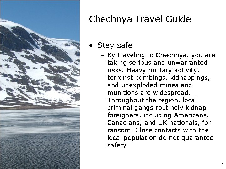 Chechnya Travel Guide • Stay safe – By traveling to Chechnya, you are taking