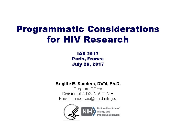 Programmatic Considerations for HIV Research IAS 2017 Paris