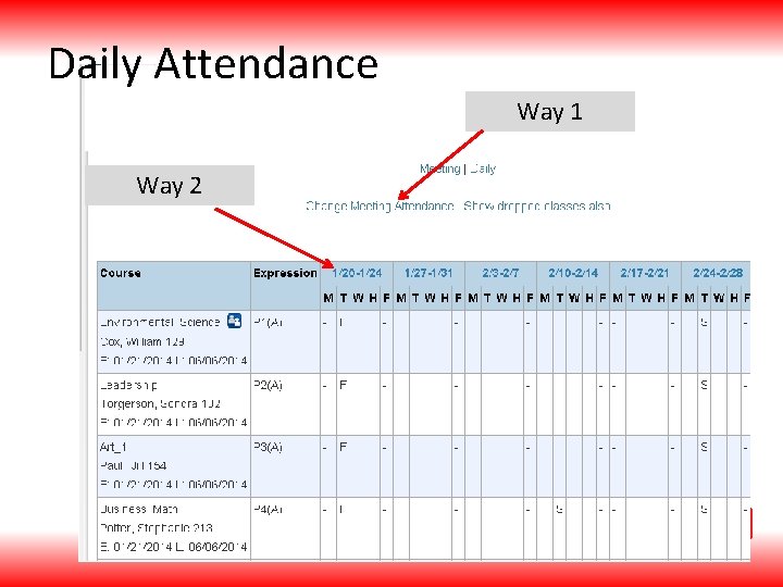 Daily Attendance Way 1 Way 2 