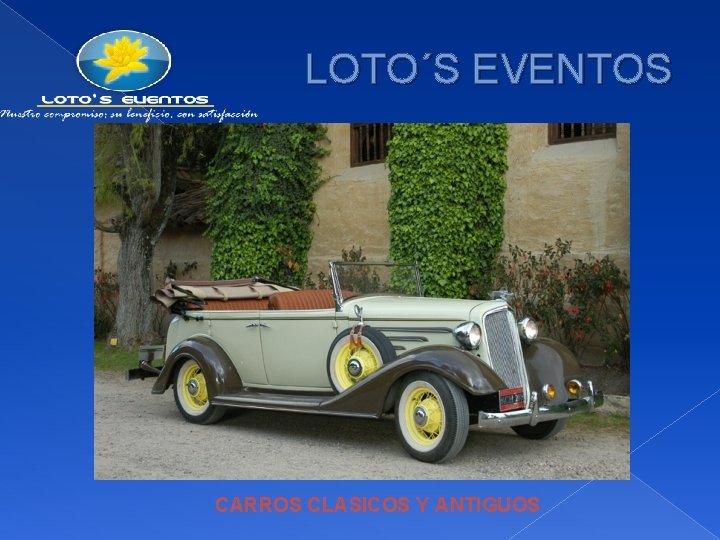 LOTO´S EVENTOS CARROS CLASICOS Y ANTIGUOS 