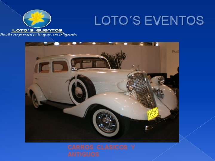 LOTO´S EVENTOS CARROS CLASICOS Y ANTIGUOS 