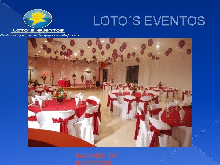 LOTO´S EVENTOS SALONES DE 