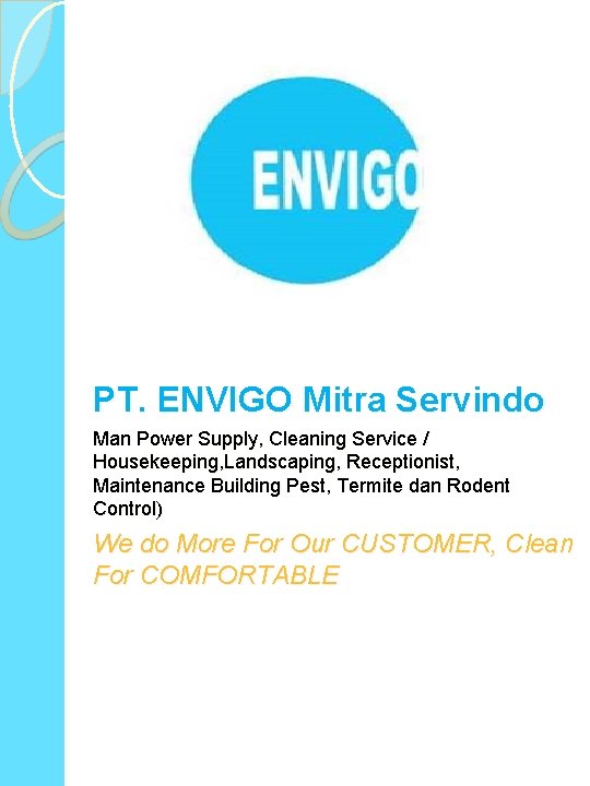 PT. ENVIGO Mitra Servindo Man Power Supply, Cleaning Service / Housekeeping, Landscaping, Receptionist, Maintenance