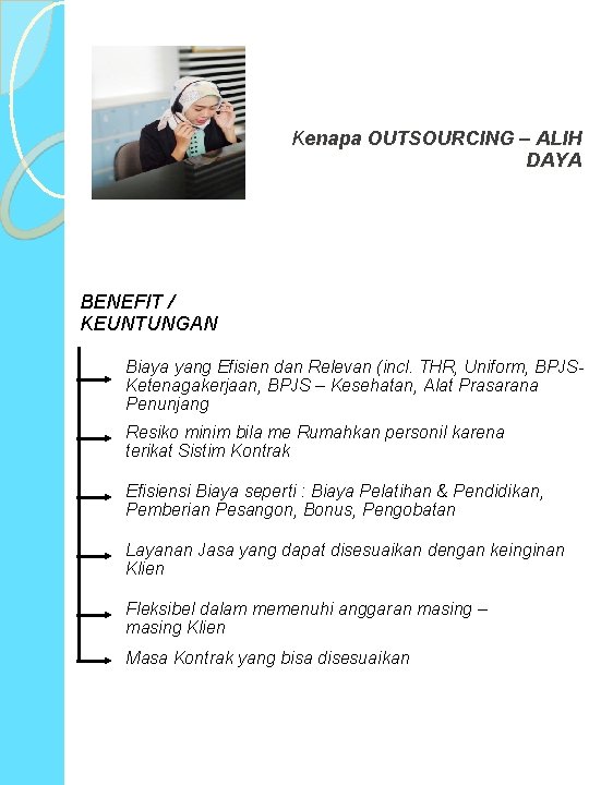 Kenapa OUTSOURCING – ALIH DAYA BENEFIT / KEUNTUNGAN Biaya yang Efisien dan Relevan (incl.