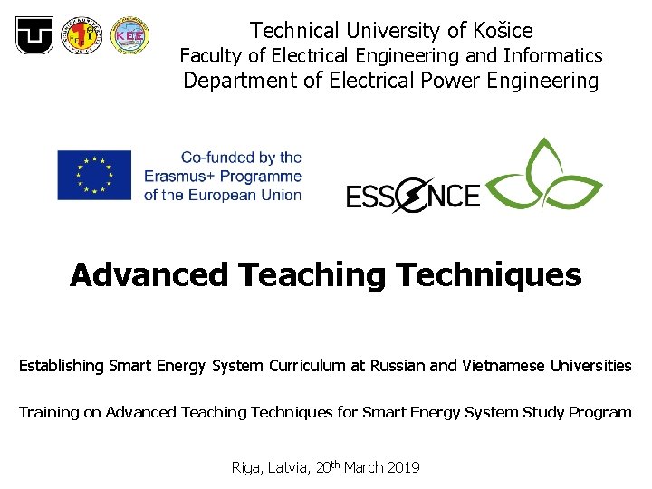 Technical University of Košice Faculty of Electrical Engineering and Informatics Department of Electrical Power