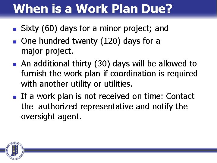 When is a Work Plan Due? n n Sixty (60) days for a minor When is a Work Plan Due? n n Sixty (60) days for a minor