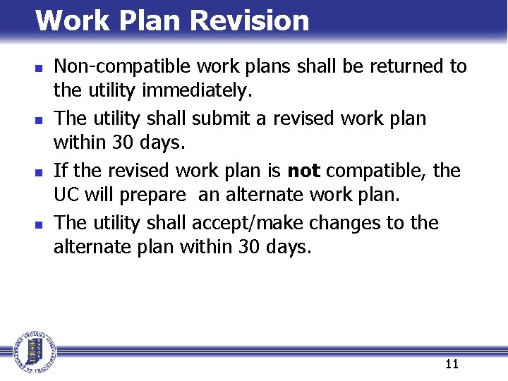 Work Plan Revision n n Non-compatible work plans shall be returned to the utility Work Plan Revision n n Non-compatible work plans shall be returned to the utility