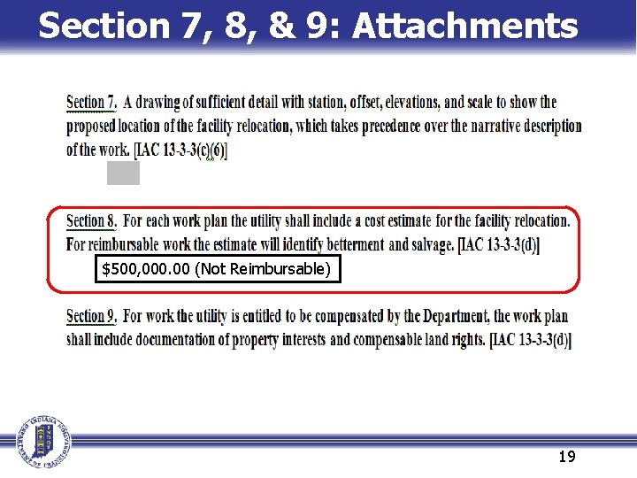Section 7, 8, & 9: Attachments $500, 000. 00 (Not Reimbursable) 19 Section 7, 8, & 9: Attachments $500, 000. 00 (Not Reimbursable) 19