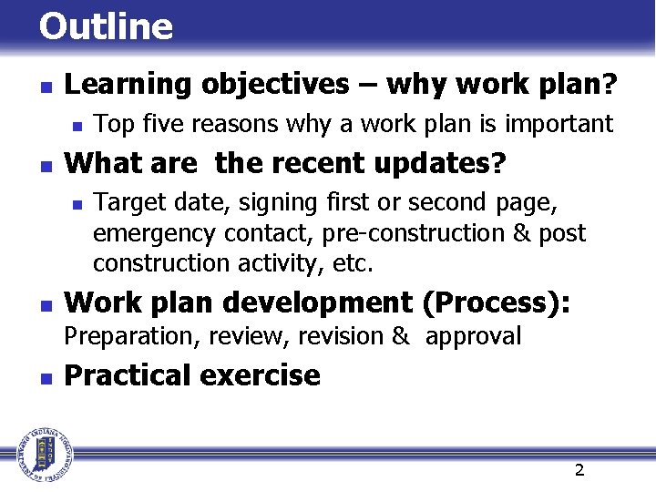 Outline n Learning objectives – why work plan? n n What are the recent Outline n Learning objectives – why work plan? n n What are the recent