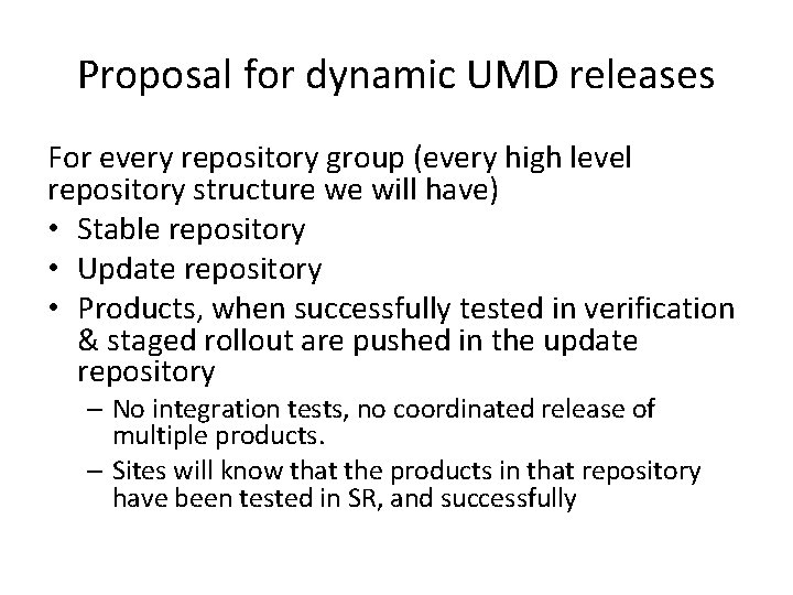 Proposal for dynamic UMD releases For every repository group (every high level repository structure