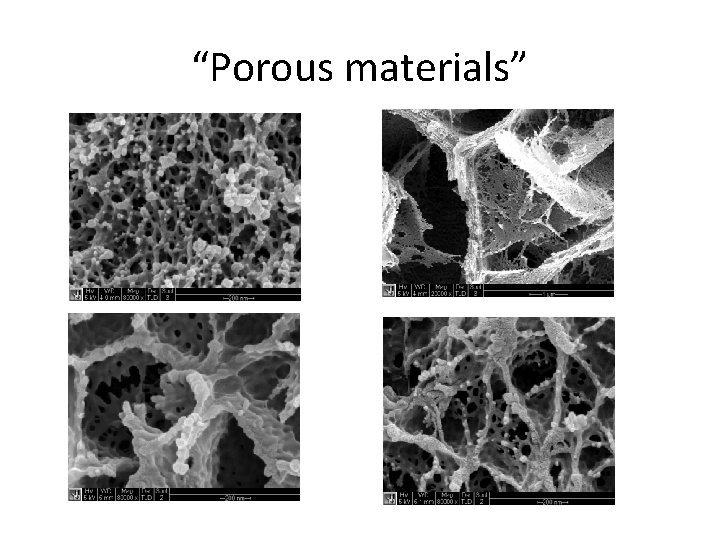 “Porous materials” “Porous materials”