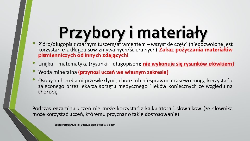  • • Przybory i materiały Pióro/długopis z czarnym tuszem/atramentem – wszystkie części (niedozwolone