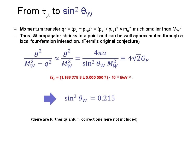 From tm to sin 2 θW – Momentum transfer q 2 = (pμ −