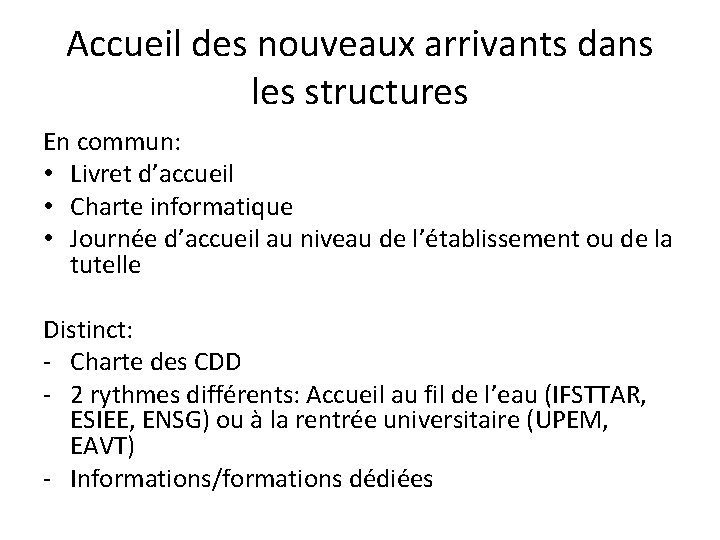 Accueil des nouveaux arrivants dans les structures En commun: • Livret d’accueil • Charte