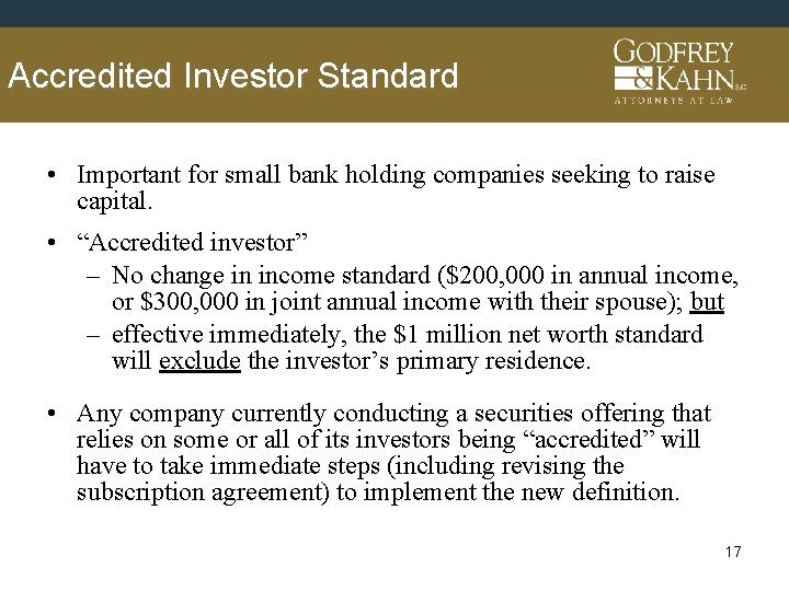 Accredited Investor Standard • Important for small bank holding companies seeking to raise capital.