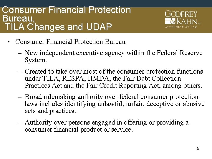 Consumer Financial Protection Bureau, TILA Changes and UDAP • Consumer Financial Protection Bureau –