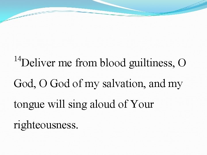 To The Choirmaster A Psalm Of David When