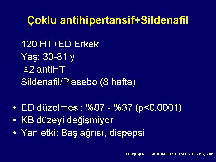Çoklu antihipertansif+Sildenafil 120 HT+ED Erkek Yaş: 30 -81 y ≥ 2 anti. HT Sildenafil/Plasebo