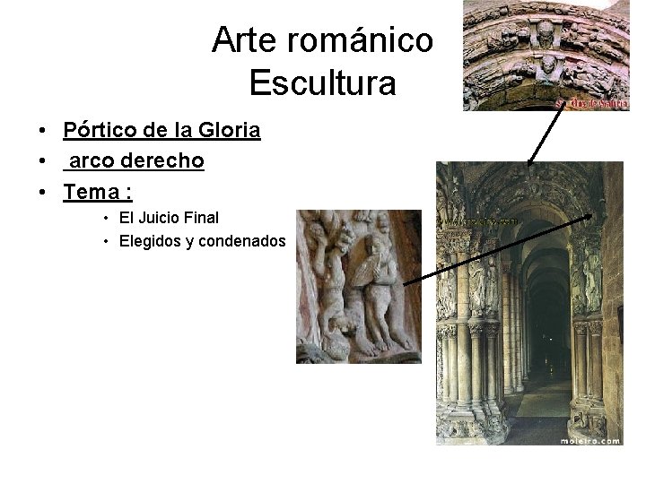 Arte románico Escultura • Pórtico de la Gloria • arco derecho • Tema :