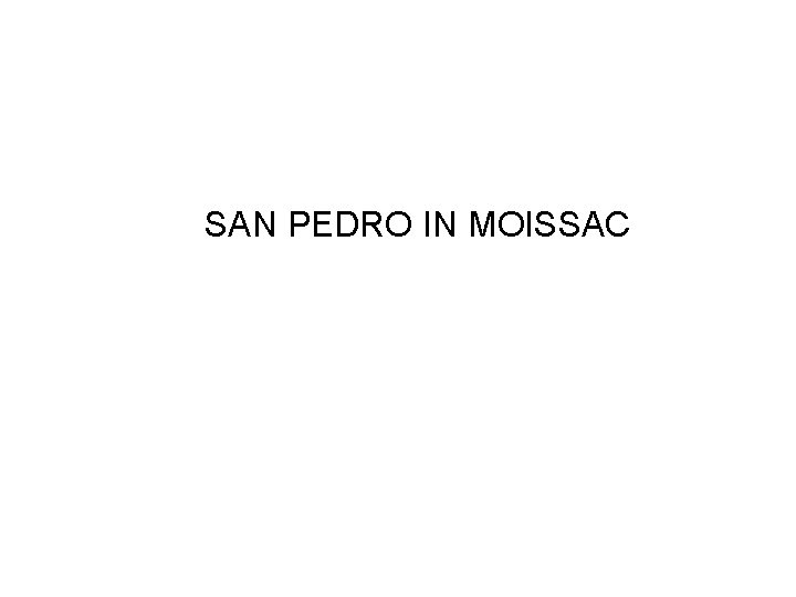 SAN PEDRO IN MOISSAC 