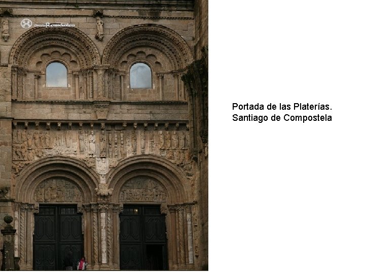 Claseshistoria Portada de las Platerías. Santiago de Compostela 