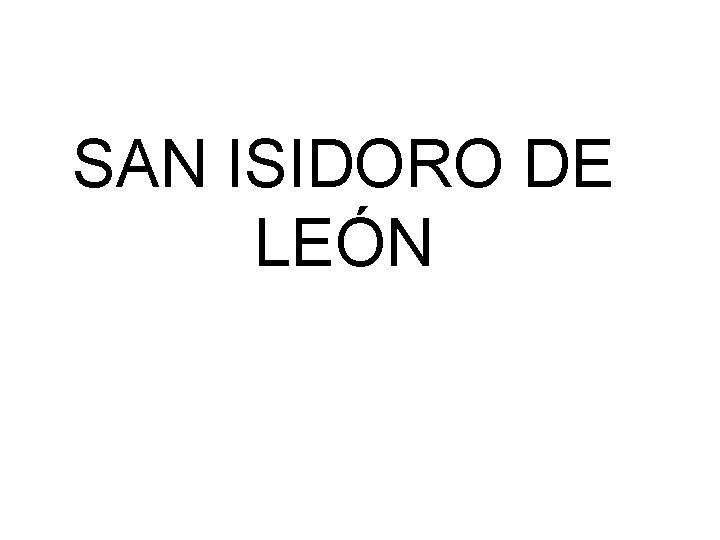 SAN ISIDORO DE LEÓN 