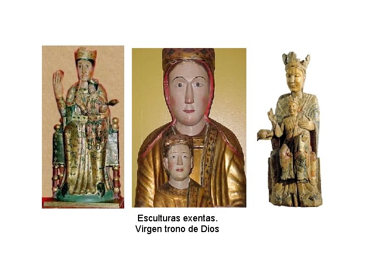 Esculturas exentas. Virgen trono de Dios 
