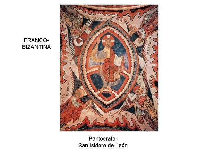 FRANCOBIZANTINA Pantócrator San Isidoro de León 